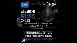 Master Class Vid Invite - Advanced B2B Sales by LinkedIn Alum, Lisa Mabry, #blackintech #techsales