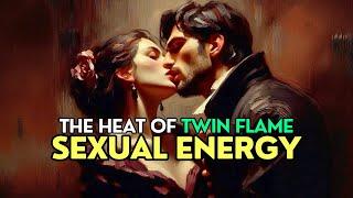 Are You Feeling the Heat of Twin Flame Sexual Energy? 7 Powerful Signs 