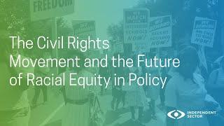 The Civil Rights Movement and the Future of Racial Equity in Policy