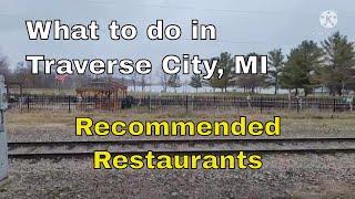 Part 1: What To Do in Traverse City, Michigan - Tour Traverse City - Traverse City Restaurants