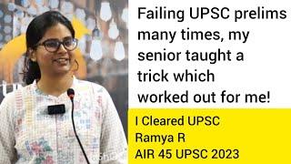 Failing UPSC prelims many times, my senior taught a trick to clear Ramya R AIR 45 UPSC 2023 #upsc