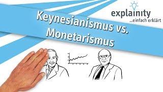 Keynesianismus vs. Monetarismus einfach erklärt (explainity® Erklärvideo)