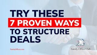 Sourcing and Structuring Deals: 7 Best Practices from Richard C. Wilson