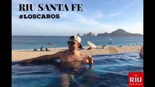 Conociendo el Hotel Riu Santa Fe #Loscabos