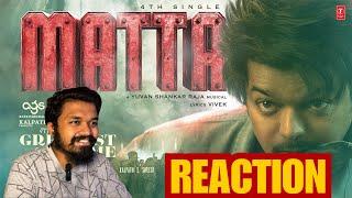 MATTA (Lyrical Song) REACTION | Thalapathy Vijay | Venkat Prabhu | Yuvan Shankar Raja | TheGOAT