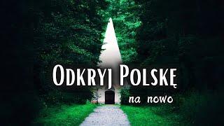 ODKRYJ POLSKĘ Na Nowo