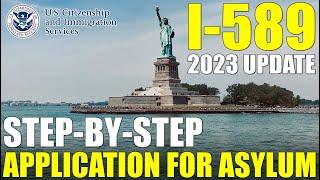 I-589 Application for Asylum (How to Apply for Asylum in USA) (2023 UPDATE)