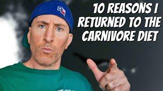 Why I Returned To The Carnivore Diet