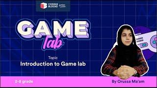 Game Lab in Code.org | Lesson #1 | Introduction to Game Lab | Coding Blocks Junior