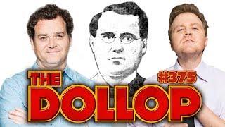 The Prince of SWINDLERS! | The Dollop #375