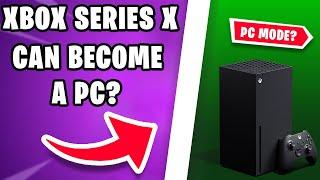 The Xbox Series X Will Have A PC Mode!?! (xbox series x windows mode!)