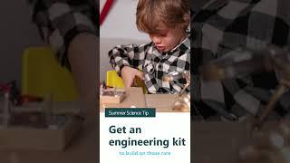 Get an engineering kit to use with your kids this summer 