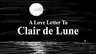 A Love Letter to Clair de Lune (and its comment section)