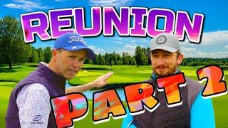 THE REUNION | LOOE GC | Part 2