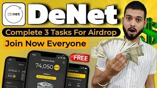 DeNet Airdrop - Complete 3 Tasks For Airdrop || DeNet Airdrop Most imp. Tasks