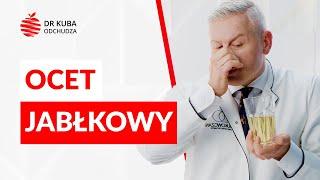 Ocet jabłkowy — dr Kuba odchudza