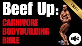 BEEF UP: Carnivore Bodybuilding Bible (FREE)