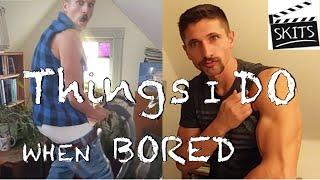 9 things I do when bored. (FUNNY Skit/WYO RUSS)