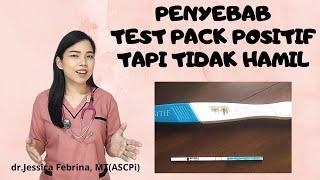 TEST PACK POSITIF TAPI TIDAK HAMIL, INI PENYEBABNYA | dr.Jessica Febrina