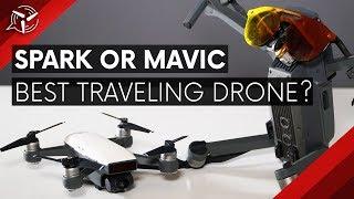 DJI SPARK or MAVIC | Best Traveling Drone?