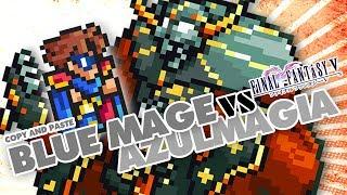 Blue Mage vs Azulmagia - Final Fantasy V [Low Level]