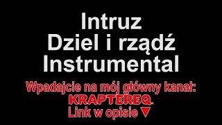 Intruz - Dziel i rządź Instrumental