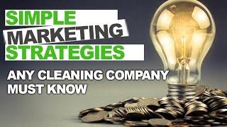 Cleaning Company Marketing- The Easy Way to Grow Fast and STOP Wasting Money