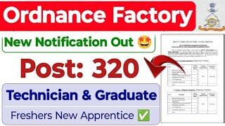 Ordnance Factory Technician & Graduate 320 Post New Trainee Apprentice Recruitment 2025  AVNL Jobs