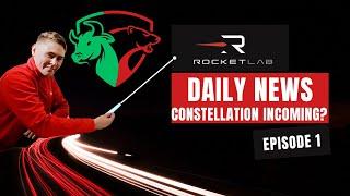 Rocket Lab Daily News, Mega constellation Incoming?