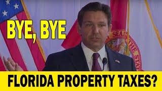 Florida Property Taxes CANCELLED? DeSantis’ Bold Move for The Florida Housing Market