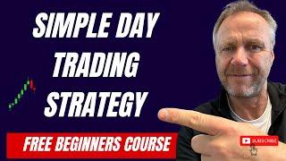 Simple Day Trading Strategy to put the odds on your side