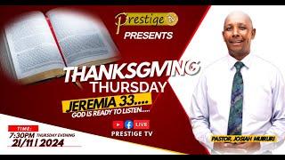 THANKSGIVING THURSDAY WITH PASTOR JOSIAH MUIRURI