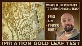 Imitation Gold Leaf. Is It Any Good?...