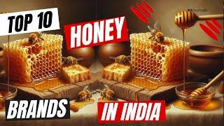 Top 10 Honey Brands In India || Health benefits of honey