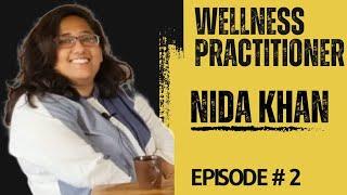 Kaam Kahani Podcast #2 - In Conversation with Wellness Practitioner Nida Khan