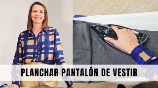 Tutorial de plancha muy fácil: Pantalón de vestir