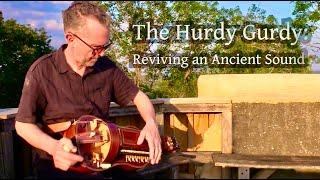 The Hurdy-Gurdy (Reviving an Ancient Sound) a short film by Fred Hines (2024)