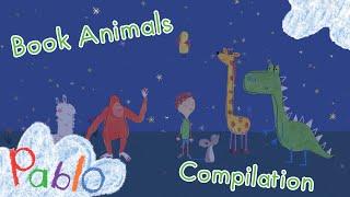 Pablo - Best of the Book Animals Compilation | Cartoons for Kids | 30+ Minutes