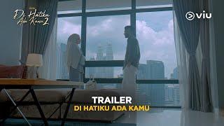 [Trailer Rasmi] Di Hatiku Ada Kamu - Hannah Delisha , Redza Rosli