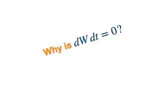 Why dWdt=0?