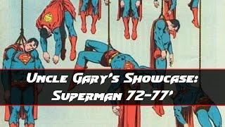 Uncle Garys Showcase: Superman (1972-1977)