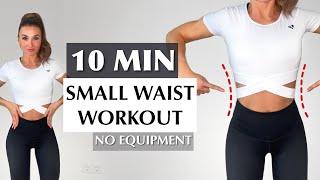 10 MIN SMALL WAIST WORKOUT - Tiny Waist ! Medium Level / No Equipment / No Repeat / Katja Believe