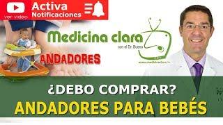 Andadores para bebés ¿por qué NO son buenos? | Medicina Clara