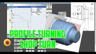 Profiles Turning cycle in shop turn programming method- Siemens CNC SINUMERIK 828D/840DSL English