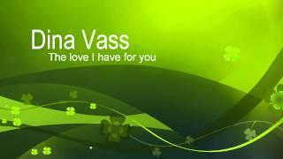 Dina Vass - The love I have for you [HD] [HQ]