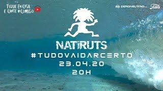 #TudoVaiDarCerto - Live do Natiruts | #FiqueEmCasa e Cante #Comigo