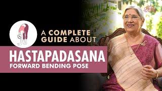 How to do HastaPadasana | Step By Step Guide on Standing Forward Bending Yoga Posture