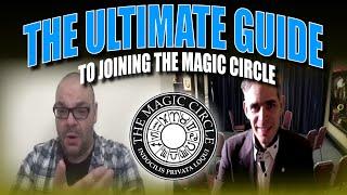 The Ultimate Guide To Joining The World Famous Magic Circle - The How's & Why's | Magic TV Q&A