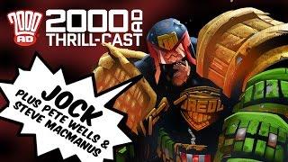 The 2000 AD Thrill-Cast: Jock, Steve MacManus and Pete Wells!