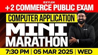 Plus Two Commerce - Computer Application | Public Exam - Mini Marathon | Xylem Plus Two Commerce